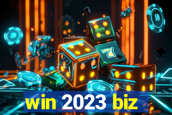 win 2023 biz